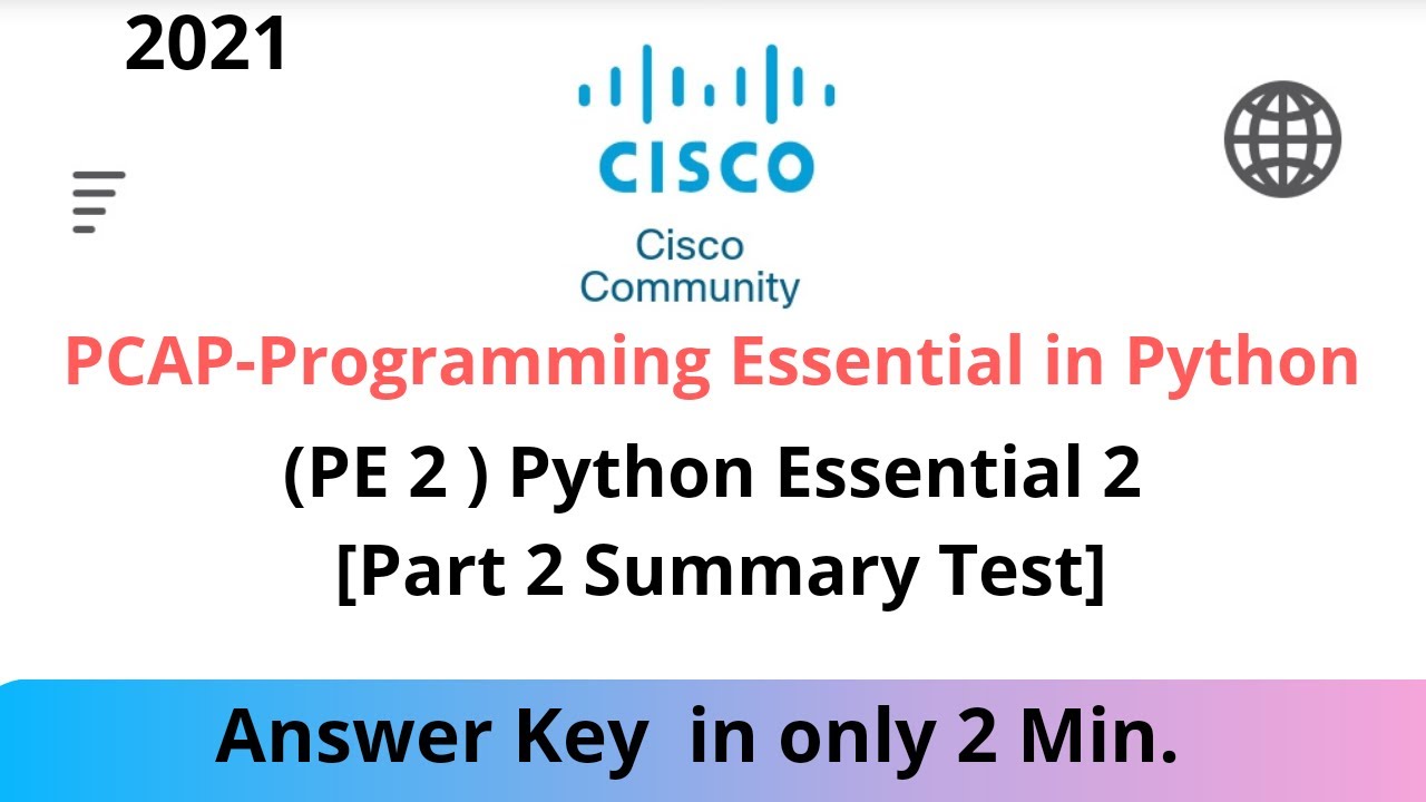 Python Essential 2 Summary Test 2021 | PE 2 Summary Test Answer | Cisco ...