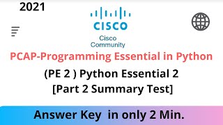 Python Essential 2 Summary Test 2021 | PE 2 Summary Test Answer | Cisco | Abhi_shek