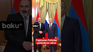 Paşinyanın Putindən gözlənilməz xahişi | Peskovdan açıqlama