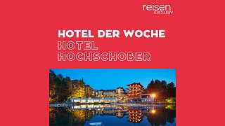 Hotel der Woche • Österreich • Hotel Hochschober