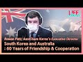 [Life Abroad] South Korea and Australia : 60 Years of Friendship & Cooperation | Rowan Petz