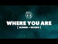 'Where You Are'  *Vocal and Daf [Slowed + Reverb] (Nasheed background) Soundtrack #HalalBeats