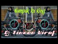 Dj Numpak Rx King || Tiktok Viral