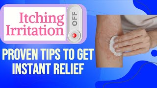 From Irritation to Relief: Everything You Need to Know About Itching