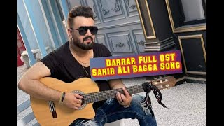 Sahir Ali Bagga New Song latest 2022 Full HD Sad | Darrar OST | New OST