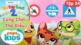 Vui Giao Thông Mùa 2 - Tập 24: Cùng Chơi Thả Diều, Tuân Thủ Hiệu Lệnh Của Biển Báo Giao Thông - TYVN