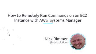 How To Remotely Run Commands On An EC2 Instance With AWS Systems Manager