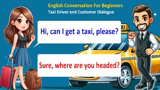 Practice English Conversations: Taxi Driver and Customer Dialogue for Beginners | Questions Answers