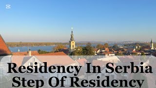 Residency In Serbia!Step Of Residency From Entry To Citizenship |