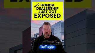 NYC CAUGHT THIS HONDA DEALER DOING WHAT WE WARNED YOU ABOUT 🚨Kevin Hunter