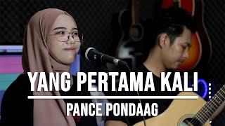 Download Lagu YANG PERTAMA KALI PANCE PONDAAG... MP3 Gratis