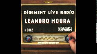 Digiment Live Radio #002 - Leandro Moura