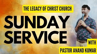 SUNDAY SERVICE | PASTOR ANAND KUMAR