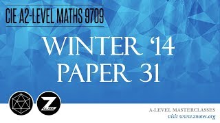 CIE A2 Maths 9709 | W14 P31 | Solved Past Paper