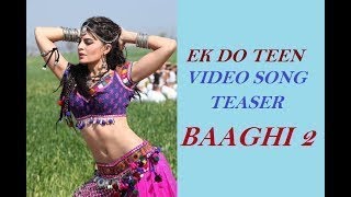 Baaghi 2 Ek Do Teen Official Teaser Video Song Jacqueline Fernandez Tiger Shroff