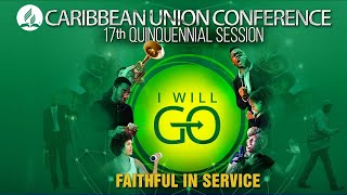 Caribbean Union Conference 17th Quinquennial Session ‖ Installation Service \u0026 Parade of Nations