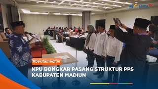 MADIUN - KPU Bongkar Pasang Struktur PPS Kabupaten Madiun