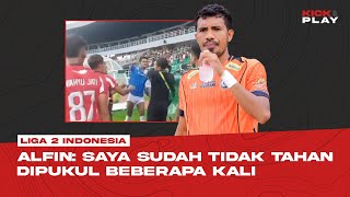 Alfin Tuasalamony Ungkap Kronologi Kericuhan di Pertandingan Liga 2 Antara Deltras Kontra Persibo