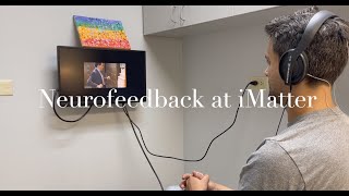 Neurofeedback Explained At iMatter