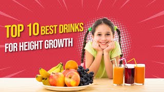 Top 10 Best Drinks For Height Growth