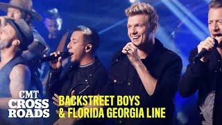 Backstreet Boys & Florida Georgia Line Perform “I Want It That Way” | CMT Crossroads