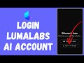 How to Login to Lumalabs AI Account (2024) | Sign In to Lumalabs AI Account