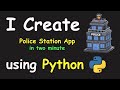 I CREATE POLICE STATION APP IN 2 MIN USING PYTHON && LEARN PYTHON BY BUILDING SIMPLE PROJECTS