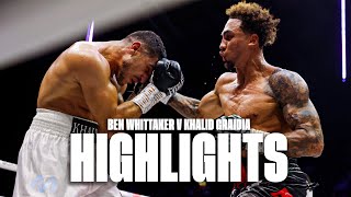 Ben Whittaker vs Khalid Graidia  Fight Highlights | Showboating Masterclass 🕺