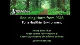 Arlene Blum - Reducing Harm from PFAS For a Healthier Environment