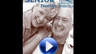 Senior Tourism at Gran Hotel Peñiscola (English)