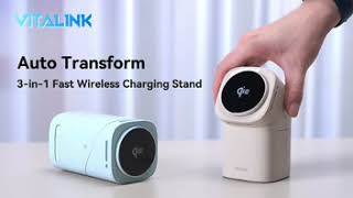 VitaLink: Auto Transform 3-in-1 Fast Wireless Charge Station