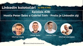 #28 - hostia - Peter Šebo a Gabriel Tóth - Prečo je LinkedIn zlý