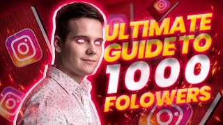The Ultimate Guide To 1000 Followers On Instagram In 2022