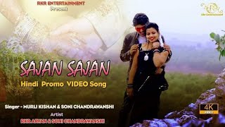 SAJAN SAJAN New Hindi Promo video Song November 2020 New Hindi Song video