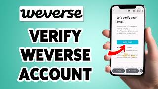How To Verify Weverse Account 2026 | Weverse Email Verification Guide | Weverse App
