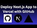Deploy a Next.js App to Vercel with GitHub – Step-by-Step Guide