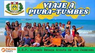 Viaje a Piura - Tumbes/ I.E.P. Alfredo Rebaza Acosta de los Jazmines