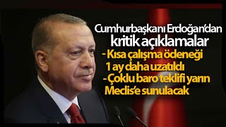 Cumhurbaşkanı Erdoğan'dan Kısa Çalışma Ödeneği ve Barolar Birliği Açıklaması