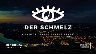 Stimming - Der Schmelz (David August Revision)