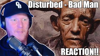 Disturbed - Bad Man REACTION | OFFICE BLOKE DAVE