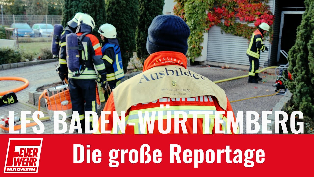 Reportage Landesfeuerwehrschule Baden-Württemberg - YouTube