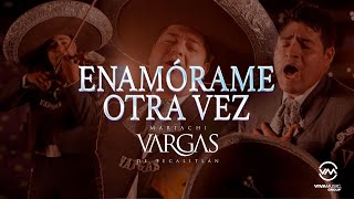 Mariachi Vargas de Tecalitlán - Enamórame Otra Vez (Video Oficial)