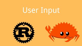 Rust | User Input | Rust Tutorial 46
