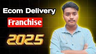 ECOM DELIVERY FRANCHISE || VALMO COURIER FRANCHISE