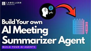 AI Meeting Summarizer Agent | Automate Notes, Summaries & Action Items