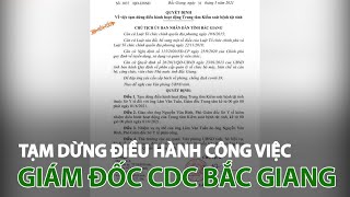 Tạm dừng điều hành công việc giám đốc CDC Bắc Giang| VTC14