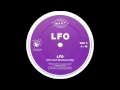 LFO - LFO [Leeds Warehouse Mix]