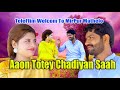 TeleFlim Song | Welcome to Mirpur Mathelo | Aaon Totey Chadiyan Saah