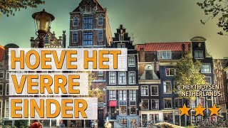 Hoeve Het Verre Einder hotel review | Hotels in Heythuysen | Netherlands Hotels