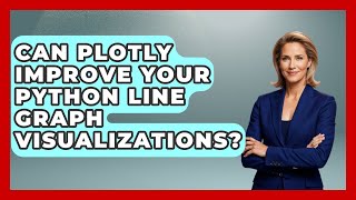Can Plotly Improve Your Python Line Graph Visualizations? - Python Code School
